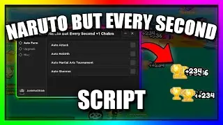 [UPD2.2]Naruto But Every Second +1 Chakra SCRIPT - AUTO FARM ATUALIZADO