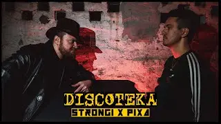 Strongi X Pixa - Discoteka (Official Video)