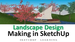 How to Make landscape design in SketchUp