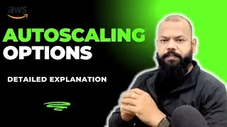 AWS Autoscaling Options | A detailed explanation