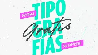 🔥 9 Páginas para DESCARGAR tipografías GRATIS Sin Copyright. Y olvídate de las licencias!