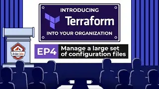 Introducing Terraform Into Organizations: Manage a Large Set of Configuration Files