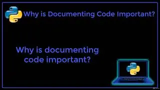 2. why is documenting code important