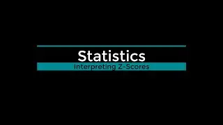 Statistics - Interpreting Z-Scores