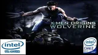 X-Men origins Wolverine on intel GMA 4500MHD | intel core 2 duo | VRAM 128mb | gameplay laptop