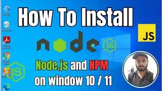 How to Install Node.js and NPM on Windows 10 / 11