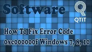 How To Fix Error Code 0xc000000f Windows 7, 8, 10  - QTitOfficial