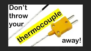 Don't Throw Your Thermocouple Away!