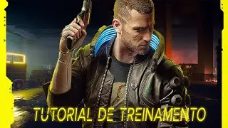 Cyberpunk 2077 | Tutorial de treinamento