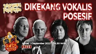 LIVE - Smashing Pumpkins Dikekang Vokalis Posesif Billy Corgan - ROCK GEEKS