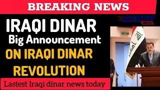 Iraqi dinar 💰 Big Update And Big Announcement 🔥/ Dinar Update) IQD / USD 🤑 InFo_  Iraqi dinar News