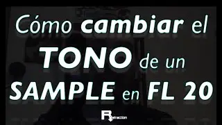 Cómo cambiar el TONO de SAMPLES en FL STUDIO 20 - otra opción