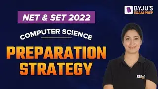 Computer Science Preparation Strategy for NET and SET 2022 | Puneet Mam | BYJU'S Exam Prep