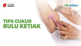 Ini Lho Cara Mencukur Bulu Ketiak yang Benar dan Aman