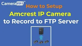 Setup Amcrest IP Camera/DVR to Record footage to FTP Server / cloud storage. Step-by-step Tutorial.