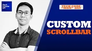 Custom Scrollbar - HTML & CSS | Tech Code Mon Day