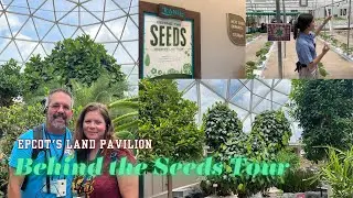 Epcot's Behind the Seeds Tour |  Overview and Review