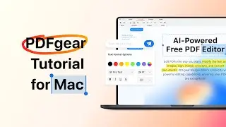 The Ultimate PDF Solution for macOS - PDFgear Tutorial