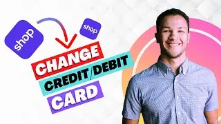 How to Change Credit/Debit Card on Shop App (Best Method)