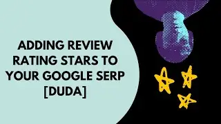 Adding Review / Rating Stars To Your Google SERP [DUDA]