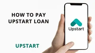 How to pay Upstart loan