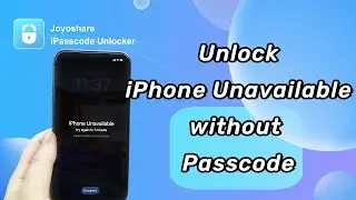 How to Unlock iPhone Unavailable without Passcode | Joyoshare