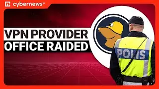 Mullvad VPN Office Raided by Police | cybernews.com