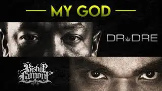 Dr Dre prod. My God - w Bishop Lamont