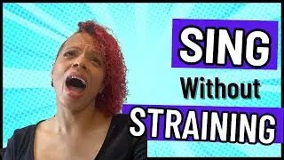 Sing Without Straining Your Voice