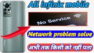 infinix mobile No Service problem solve 2022 || How to Solve No Service & emergency problem infinix