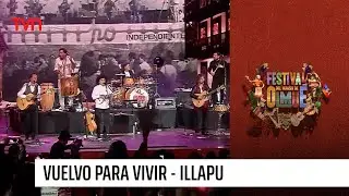 Illapu - Vuelvo para vivir | Festival del huaso de Olmué 2023