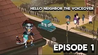 Hello neighbor wtrb the voiceover 1