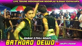 BATHORO DEWO BABAK 2 NDADI || Terung Wedomartani Ngemplak Sleman Yk