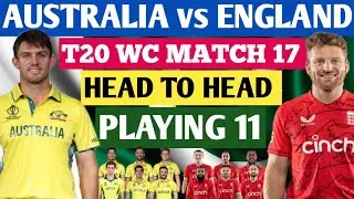 England Vs Australia ICC T20 World cup 2024 Match Details l playing 11l Head to head record ll