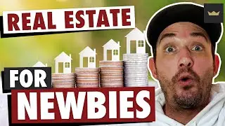 Real Estate For Beginners - How To Get Started in Real Estate Investing in 2022