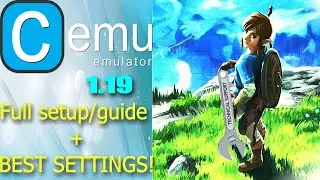 Cemu 1.19.0 Full setup/guide + BEST SETTINGS! - (Async) for both AMD and Nvidia!