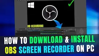 How to Download & Install OBS on Windows 10 | Download OBS Screen Recorder in PC | 2022