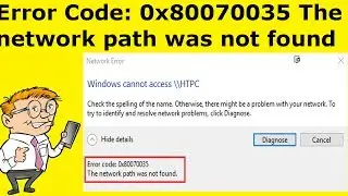 How To Fix Error Code: 0x80070035 The network path was not found