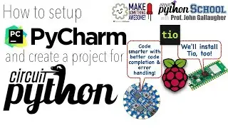 UPDATED: Installing & Using PyCharm with CircuitPython (CircuitPython School)