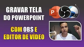 Gravar Aula com POWERPOINT no OBS - Como Editar, Cortar e Juntar #Parte2