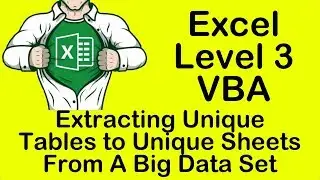 Excel VBA Extracting Unique Tables to Unique Sheets From A Big Data Set With VBA