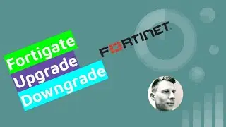 Fortigate - FortiOS upgrade