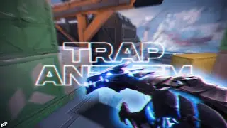 Trap Anthem 🎵 (Valorant Montage)