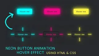 Neon Button Animation Hover Effect using HTML & CSS | How to Design Glowing Button Animation in CSS