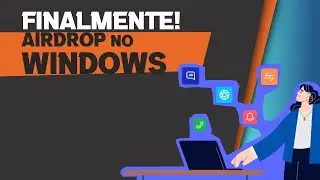 Integrando seu iPhone ao Windows | Finalmente AirDrop e Handoff para PC Windows?