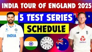 India Tour of England 2025 Schedule ll india vs England Test series schedule ll  IND vs ENG ll