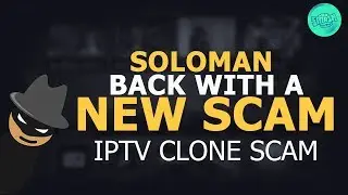 Kodi Community News - Soloman Back With Another IPTV Scam IPTV CLONE OF A IPTV CLONE OF A Crap IPTV