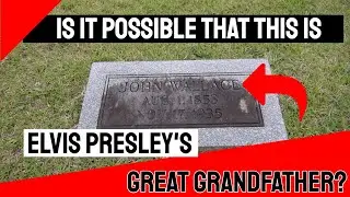 Visit the Grave of John Wallace Elvis' Great Grandfather and Why Elvis is Not a Wallace?