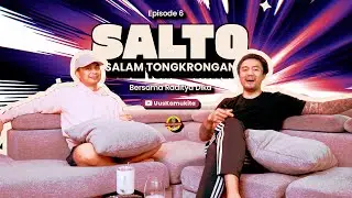 EPS.6 SALTO BERSAMA RADITYA DIKA | PERKEMBANGAN NONGKRONG RADITYA DIKA | #SalamTongkrongan