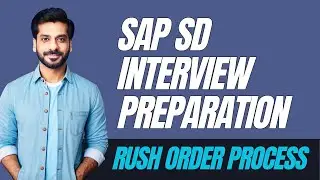 SAP SD Interview Preparation: Rush Order Process in SAP SD